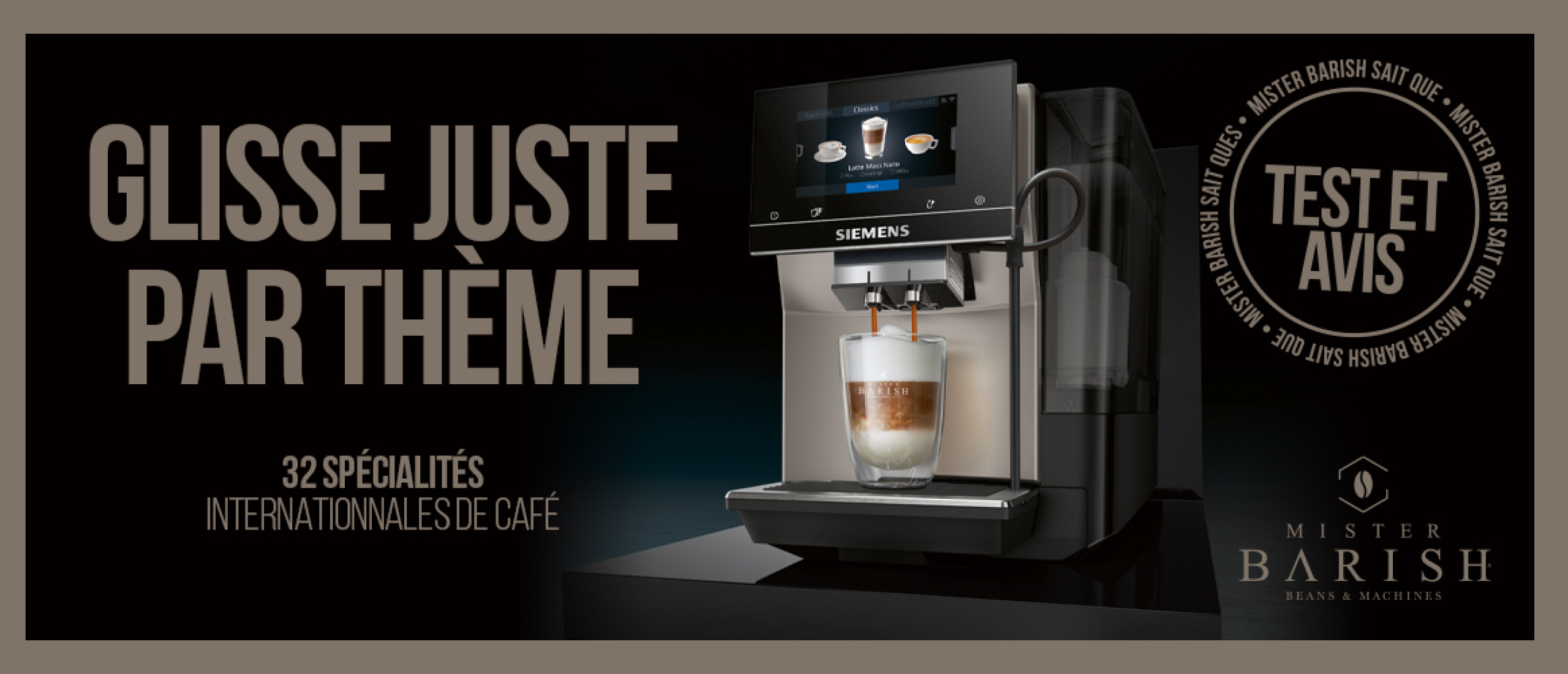 siemens eq700 est la machine automatique avec la plus grande facilité d'utilisation et de nombreuses spécialités de café savoureuses