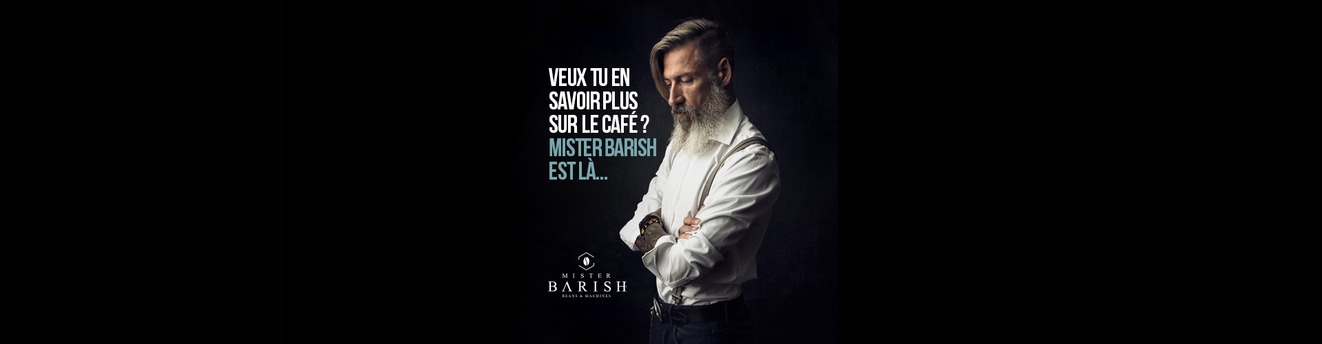 Mister Barish est là