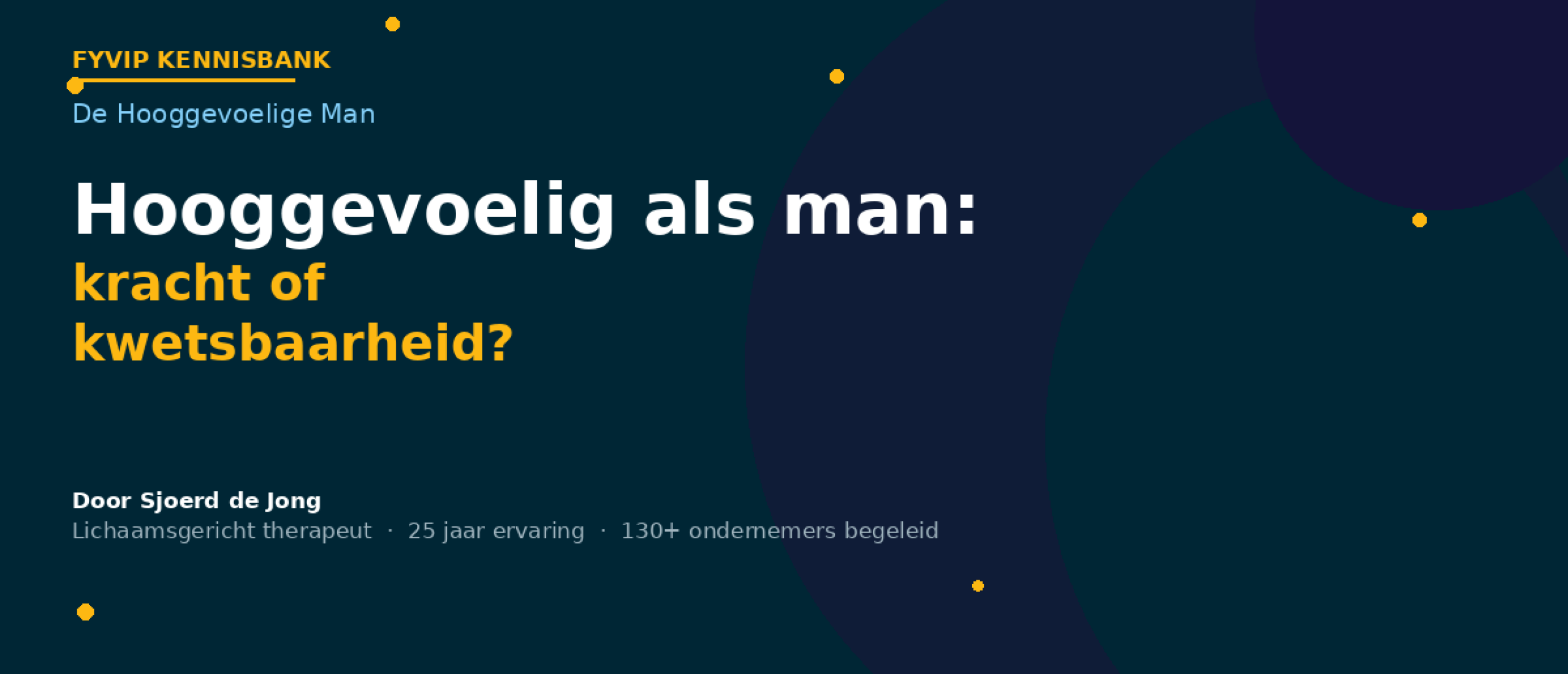 Hooggevoelig als man kracht of kwetsbaarheid