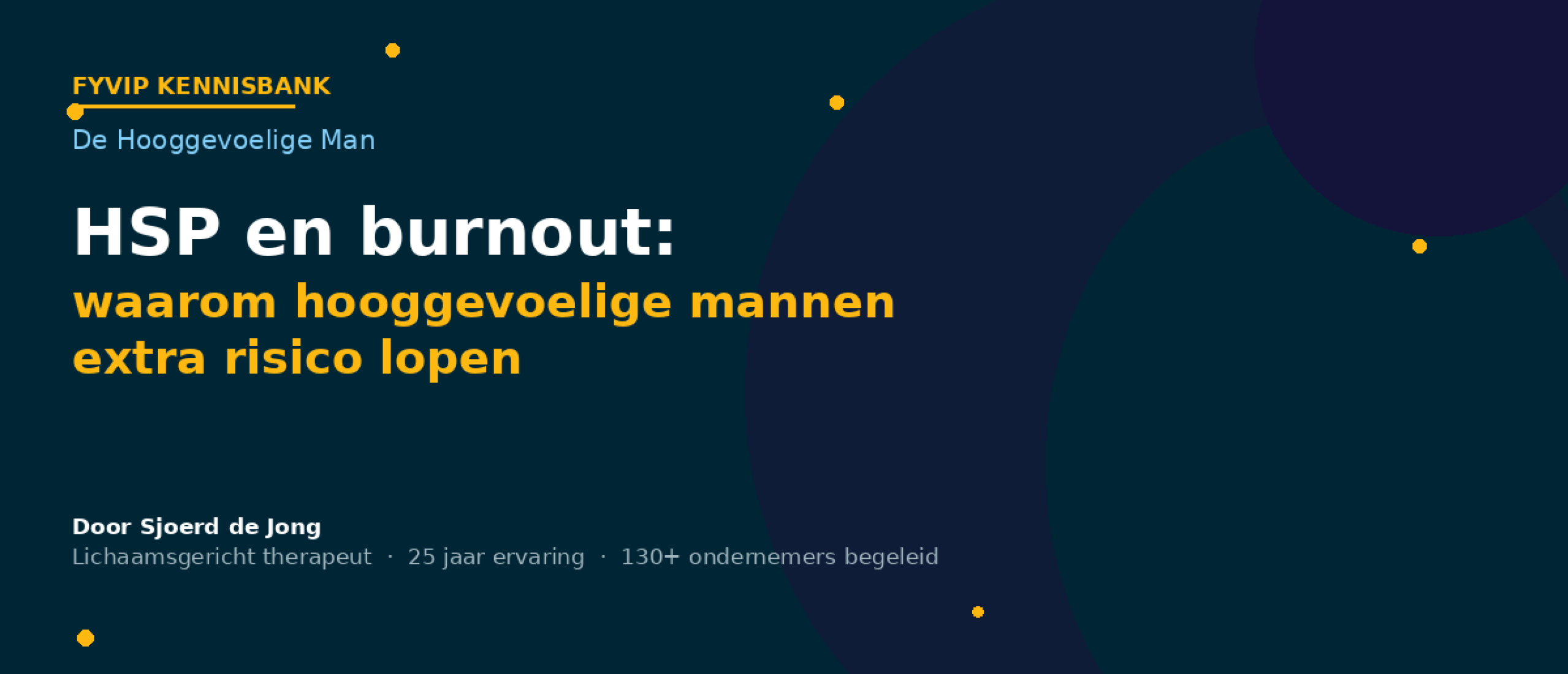 HSP en burnout waarom hooggevoelige mannen extra risico lopen  FYVIP