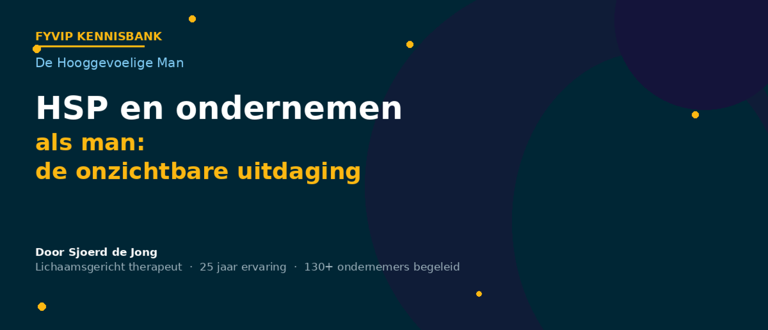 HSP en ondernemen als man de onzichtbare uitdaging