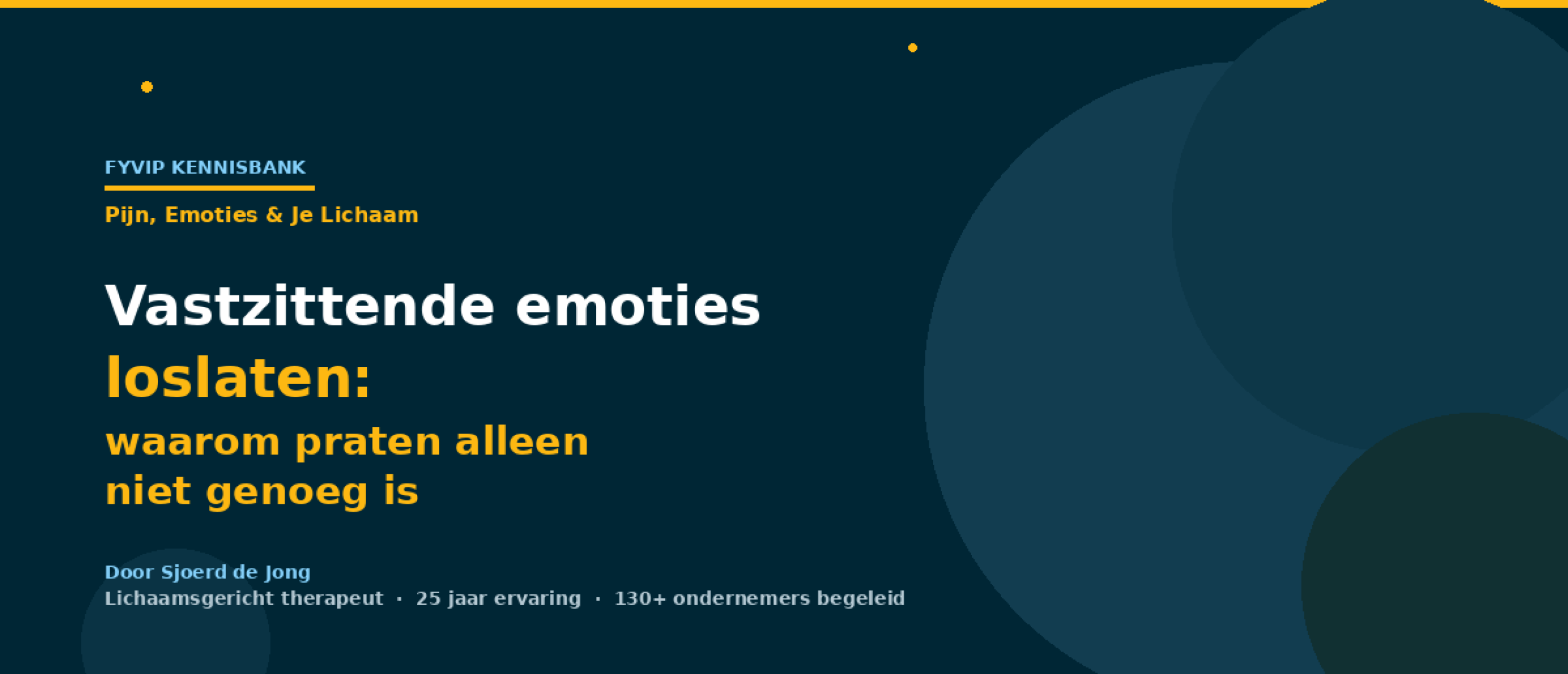 Vastzittende emoties loslaten waarom praten alleen niet genoeg is  FYVIP