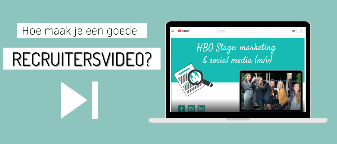 Hoe maak je een goede recruitment video?