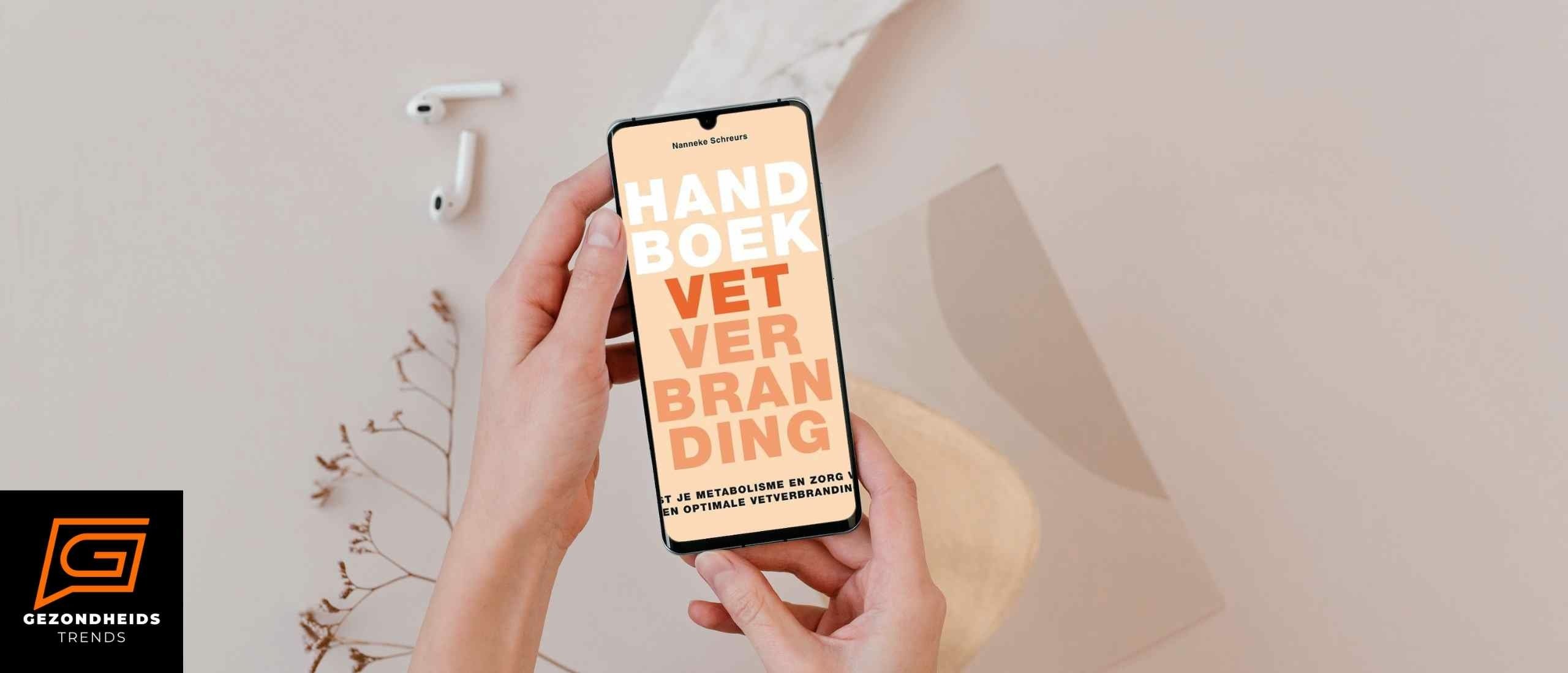 Het Handboek Vetverbranding van Nanneke Schreurs: Levenslange Resultaten door het Veranderen van Levensstijl