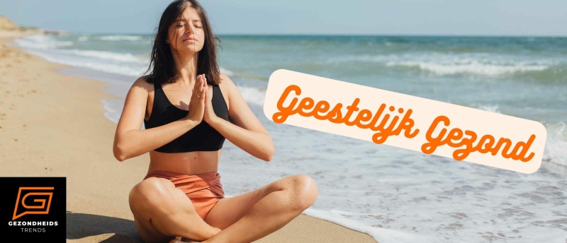 Onderhoud je geestelijke gezondheid