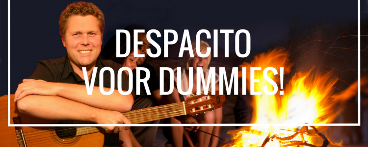 Despacito voor dummies op gitaar zonder akkoorden!