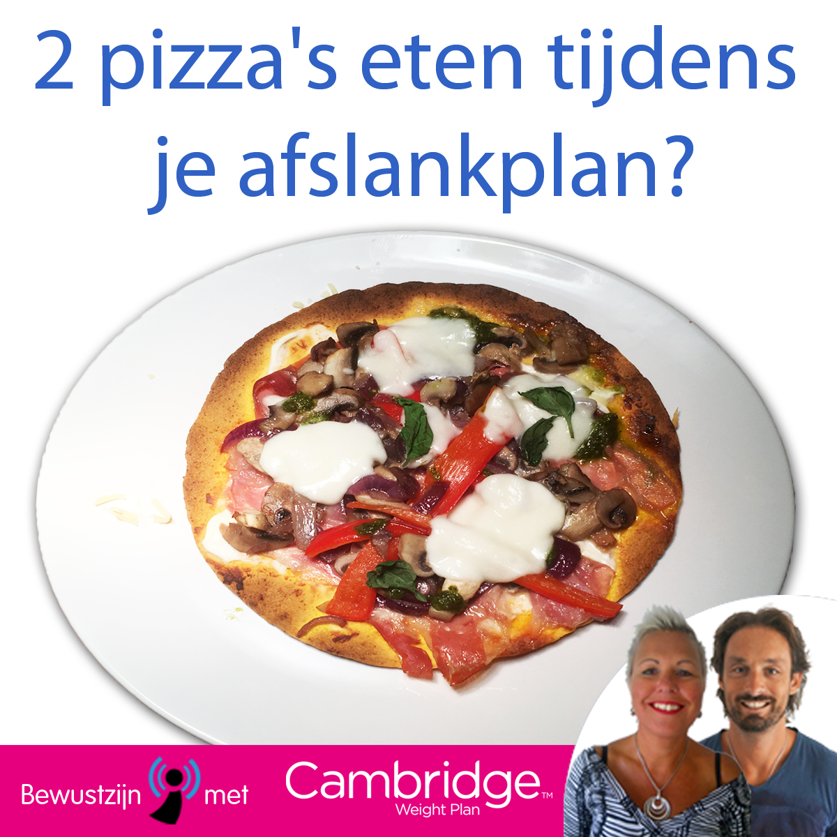 Pizza's maar dan anders! Ook in het stappenplan van The 1:1 Diet