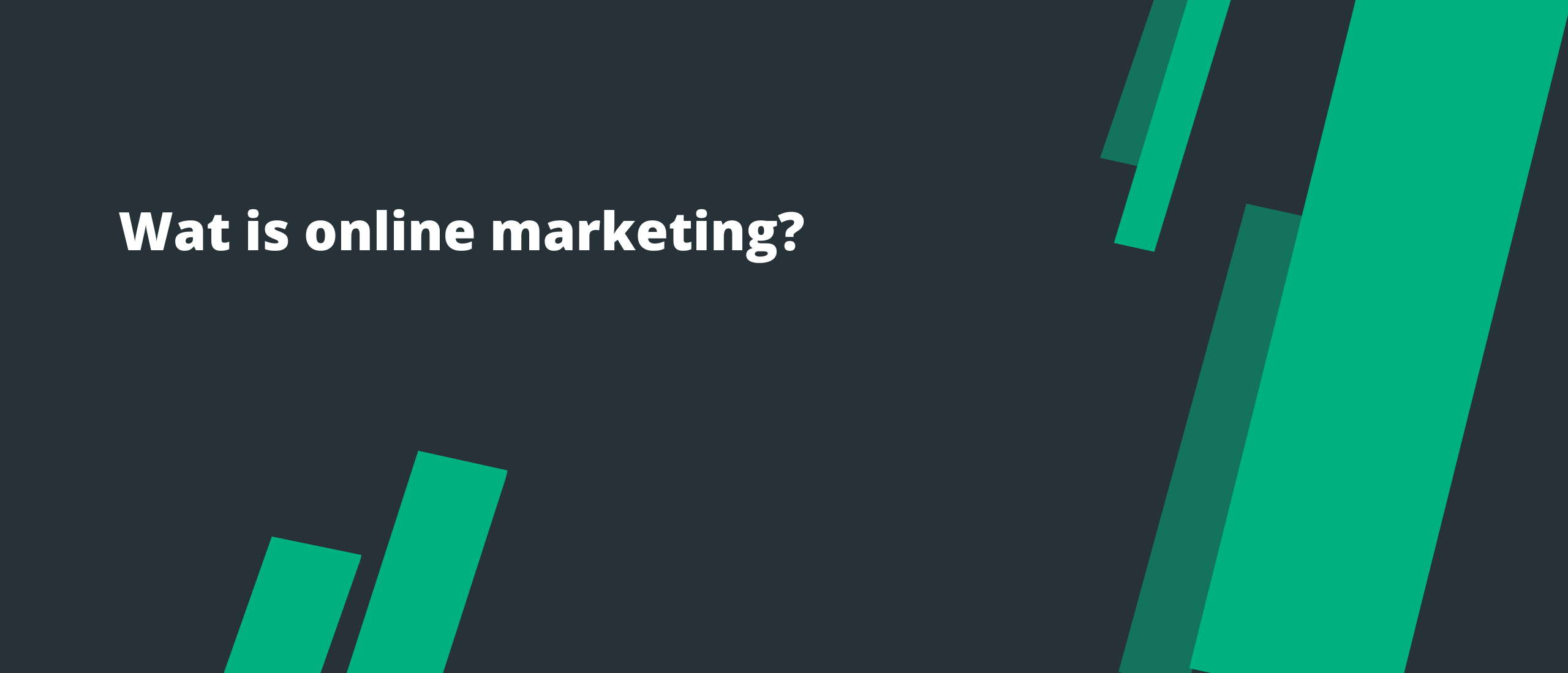 Wat is online marketing?
