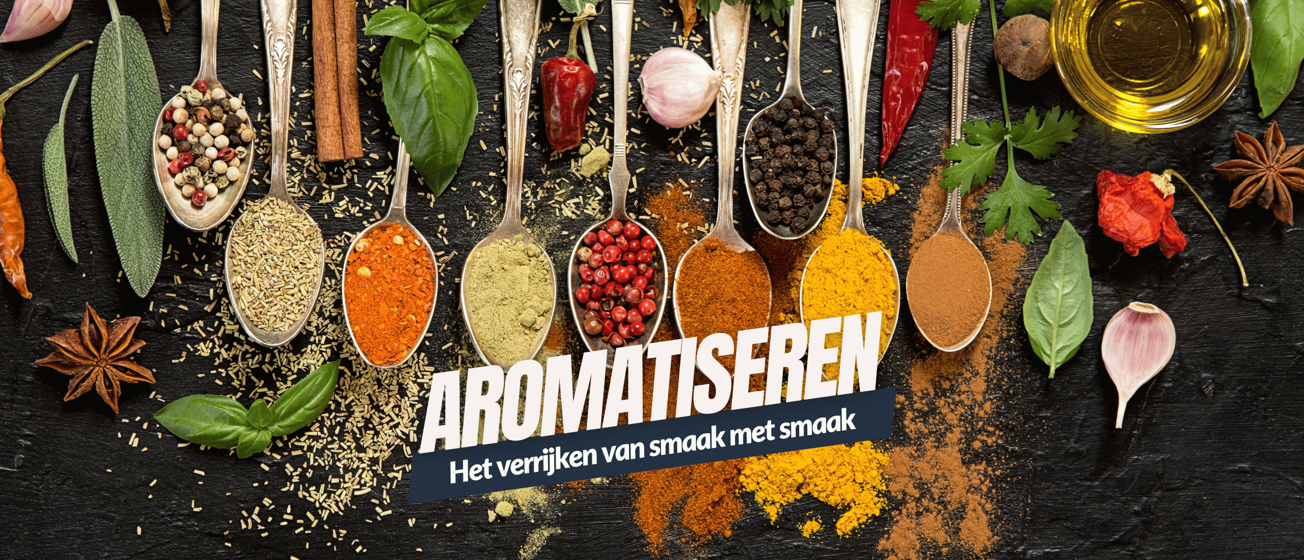 Aromatiseren verrijken van smaak met smaak Kennisboek Keukentermen Grenzeloos Gastvrij