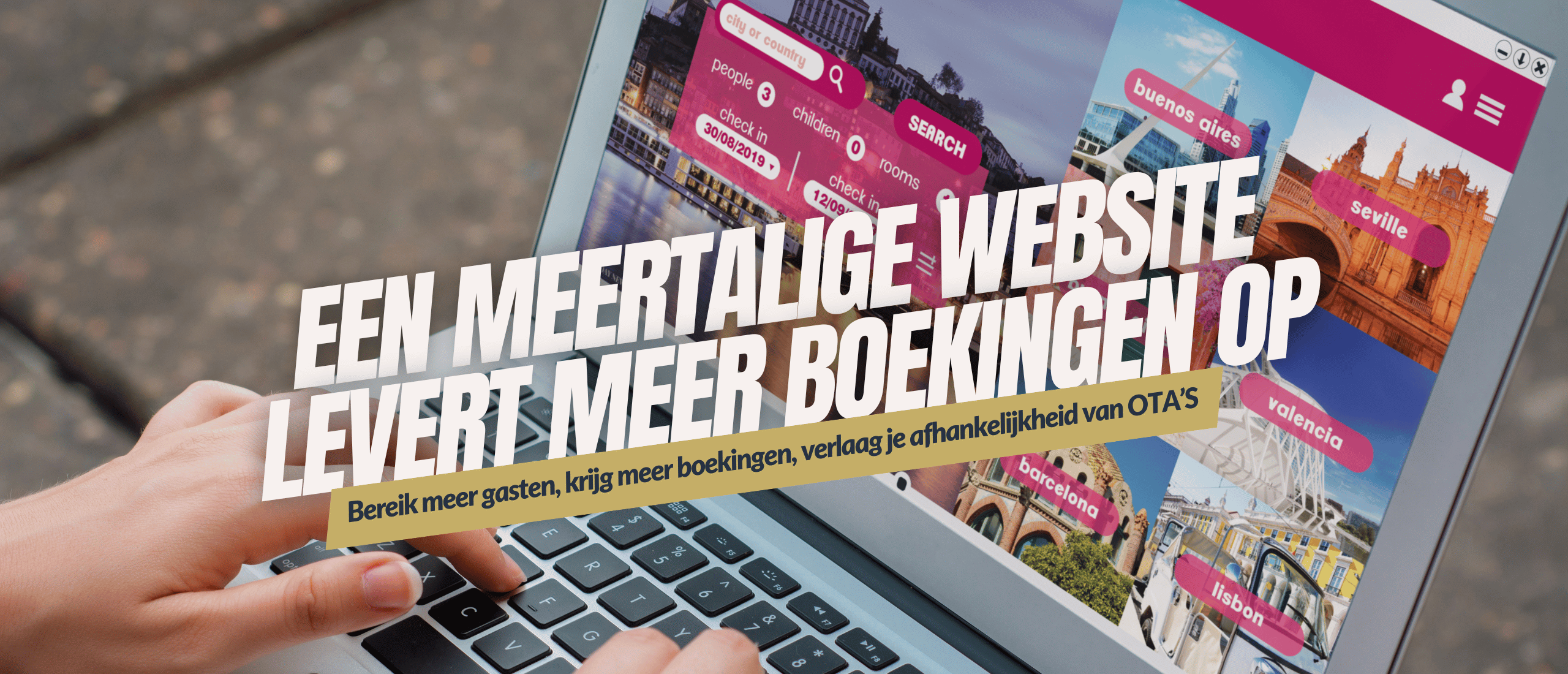 Een meertalige website levert meer boekingen op - Kennisbank Website - Grenzeloos Gastvrij