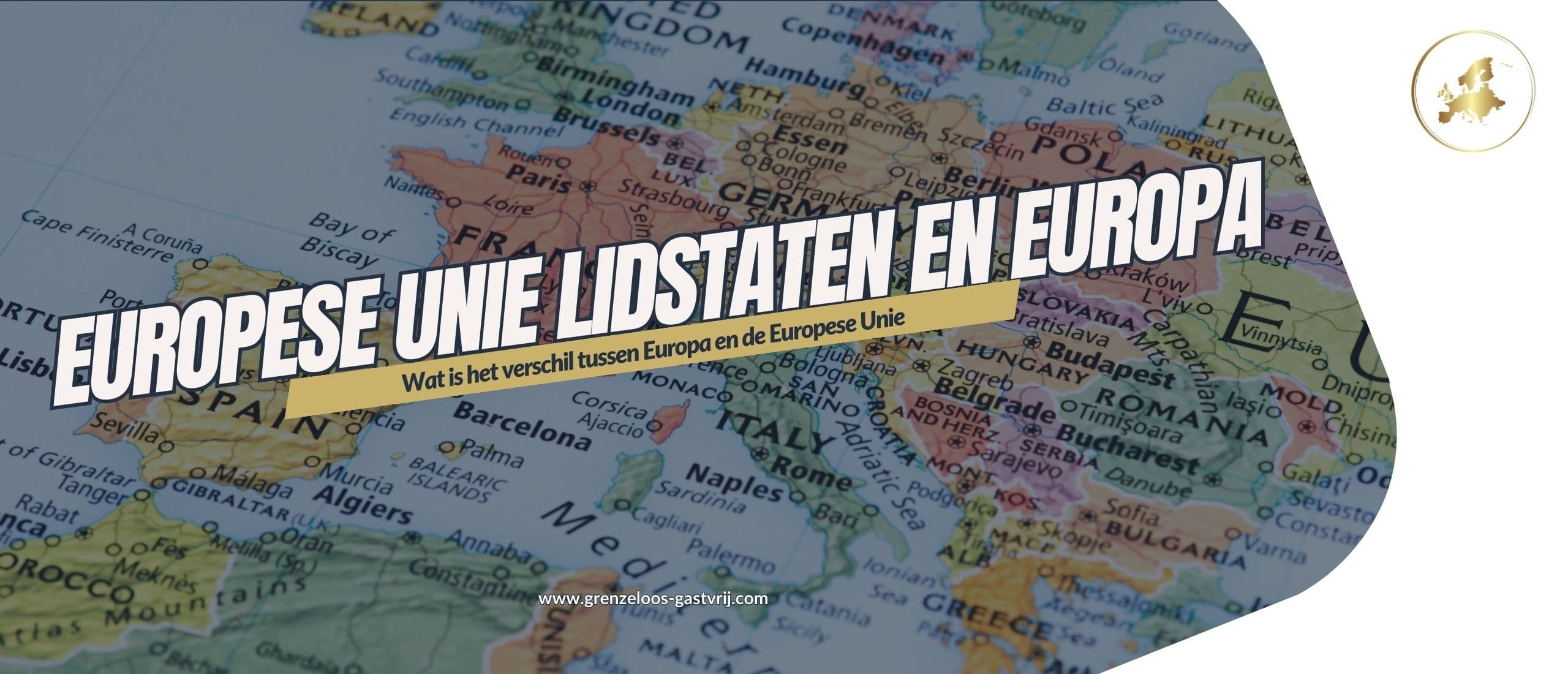 Europese Unie lidstaten en Europa overzicht Europese Unie lidstaten en Europa overzicht