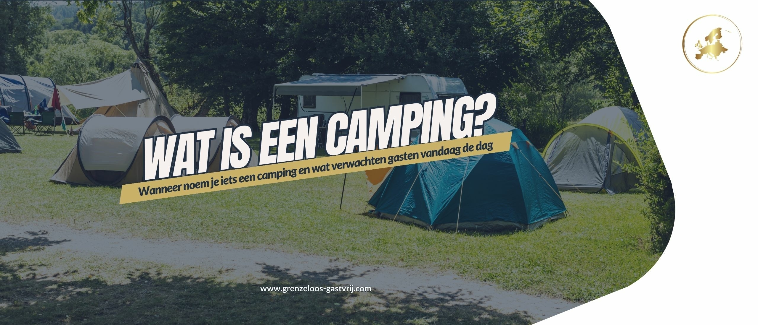 Wat is een camping en wat verwachten gasten vandaag de dag Wat is een camping en wat verwachten gasten vandaag de dag