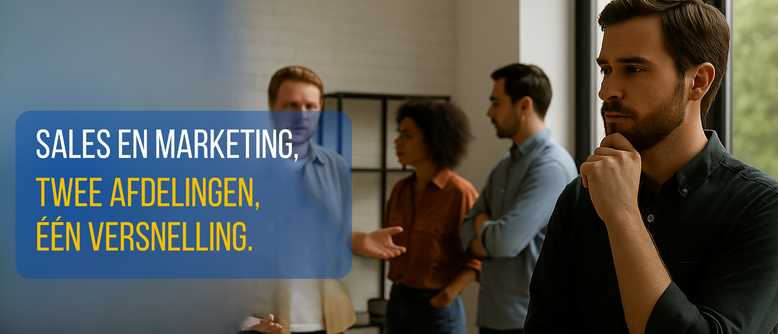 Sales en marketing: twee afdelingen, één versnelling
