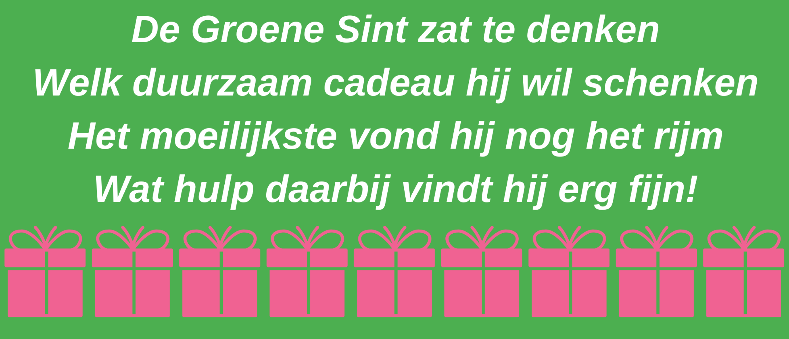 auditorium Verslinden vervolging Sinterklaasrijmen voor duurzame cadeaus