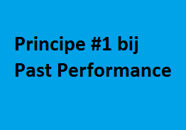 Principe #1 bij Past Performance