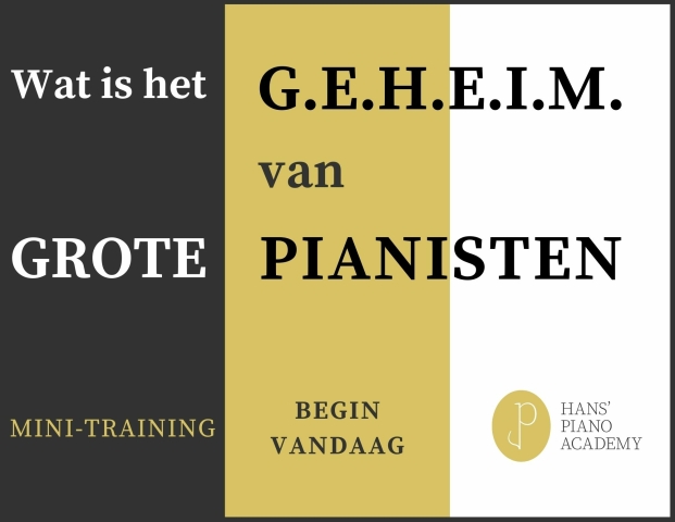 Het G.E.H.E.I.M. van Grote Pianisten