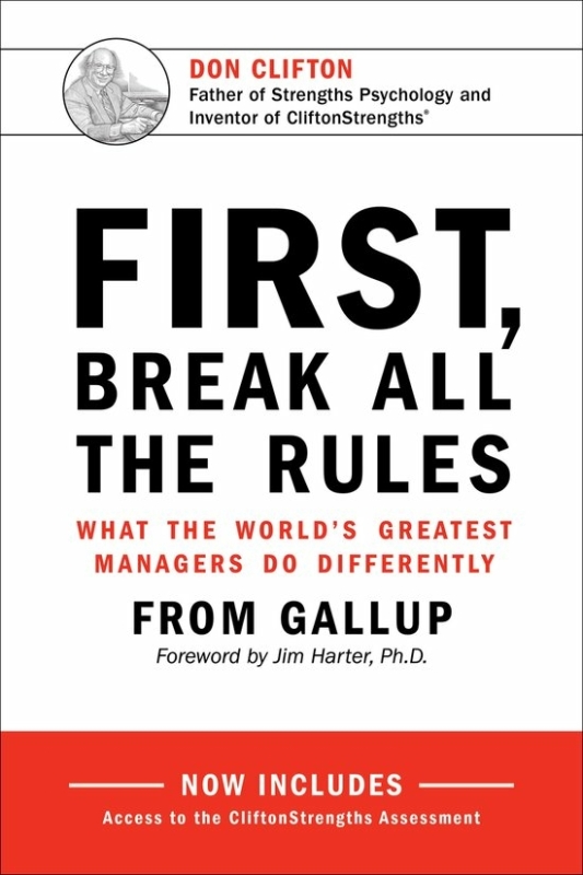 First Break all the Rules - Marcus Buckingham and Gallup