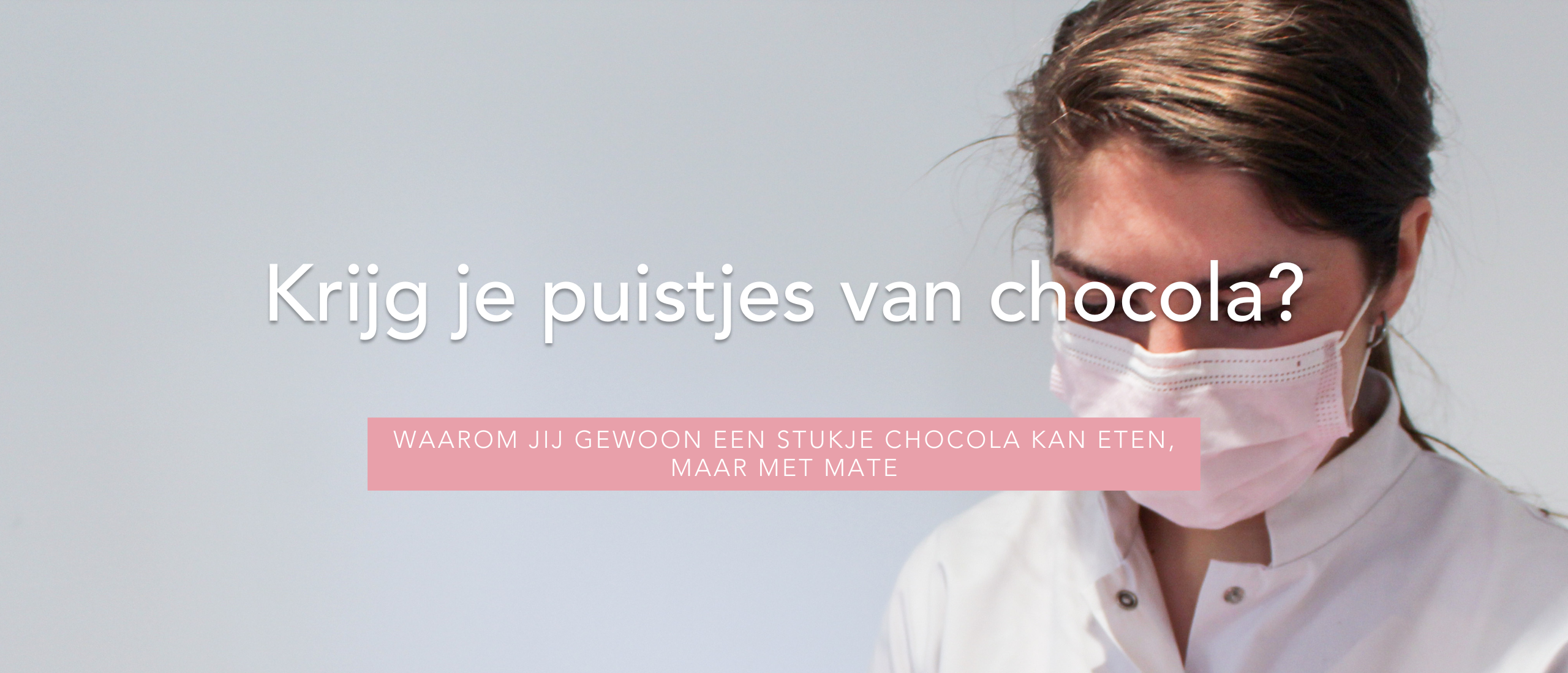 Krijg je puistjes van chocola?