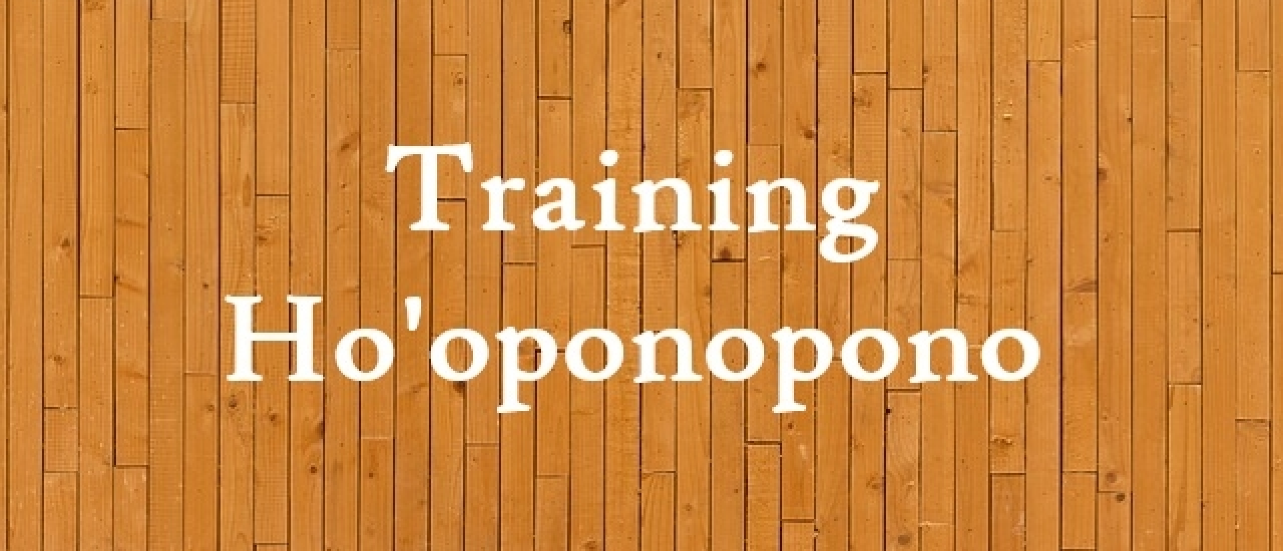 Training ho'oponopono Training ho'oponopono
