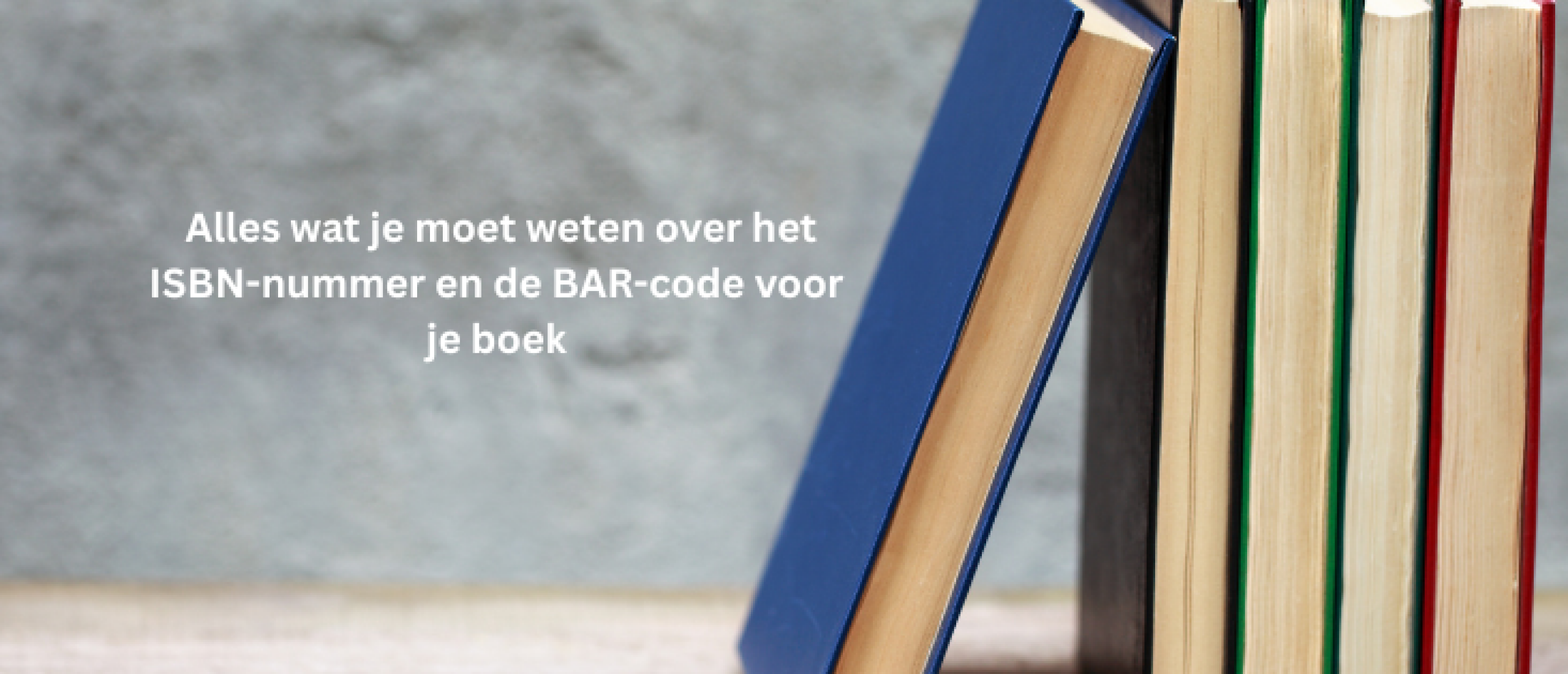 Boek schrijven: Alles wat je moet weten over het ISBN-nummer en de BAR-code voor je boek