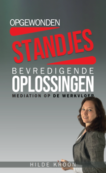 opgewonden-standjes-en-bevredigende-oplossingen- Bemiddelen op de werkvloer