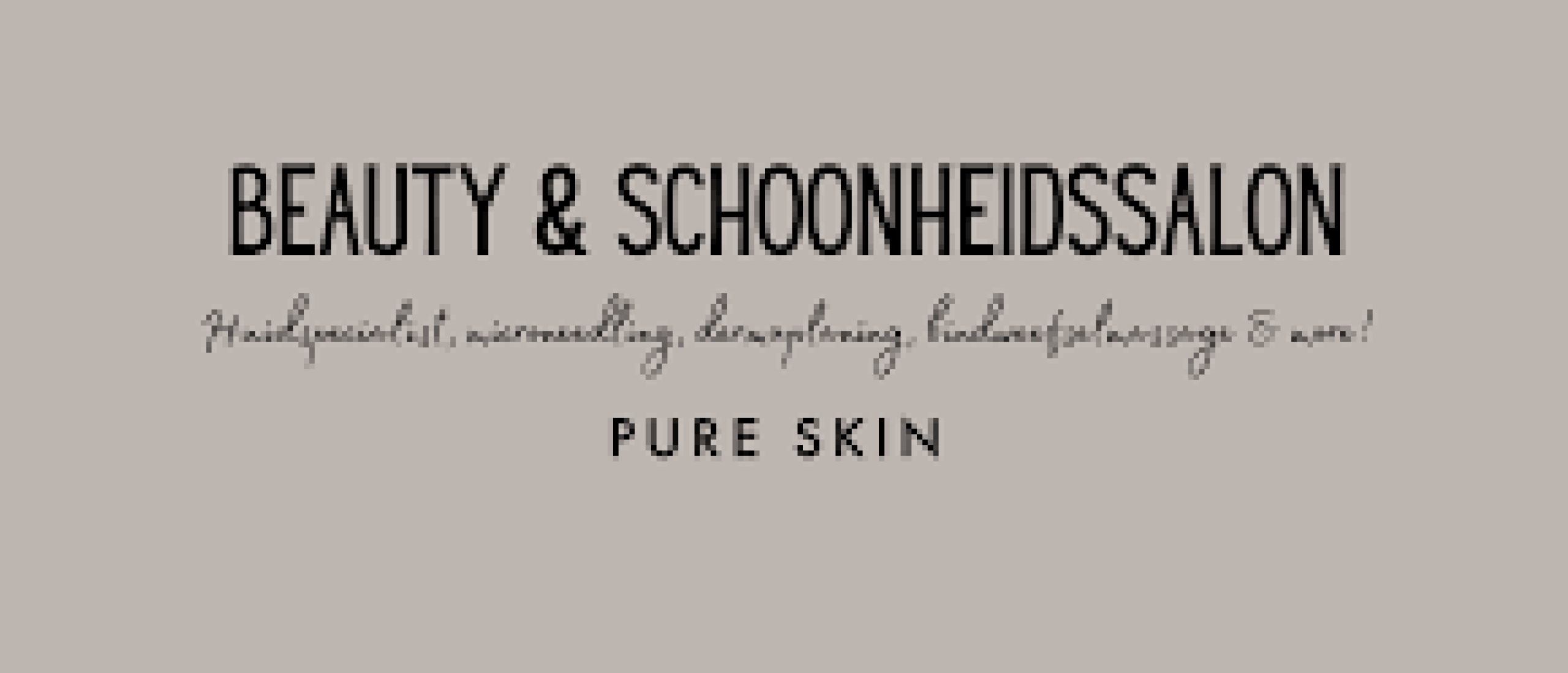 Onze visie op huidverbetering: Pure Skin Leeuwarden