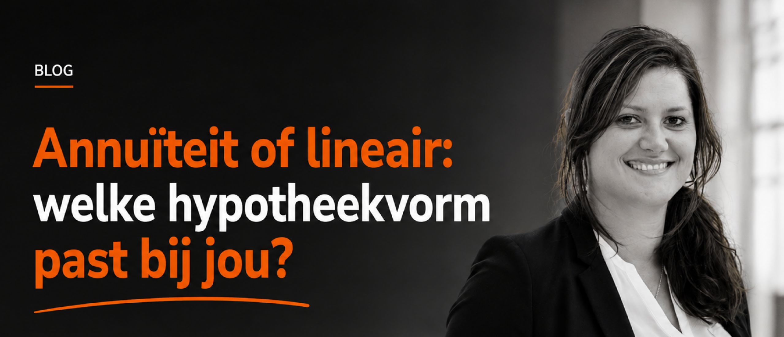 Annuiteit of lineair: welke hypotheekvorm past bij je?