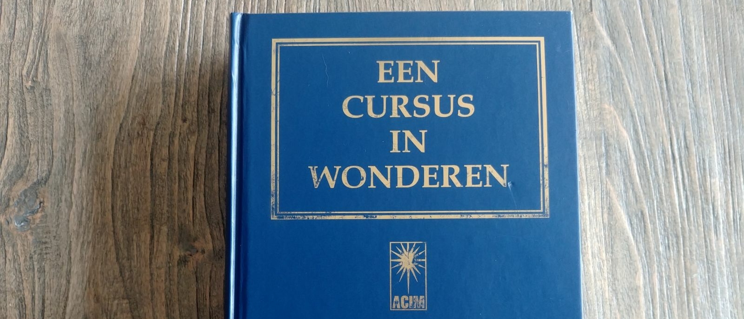 Wat is Een Cursus in Wonderen?