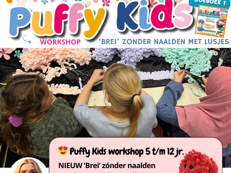 Puffy kids workshop ' breien zonder naalden' Puffy kids workshop breien zonder naalden mt lusjes