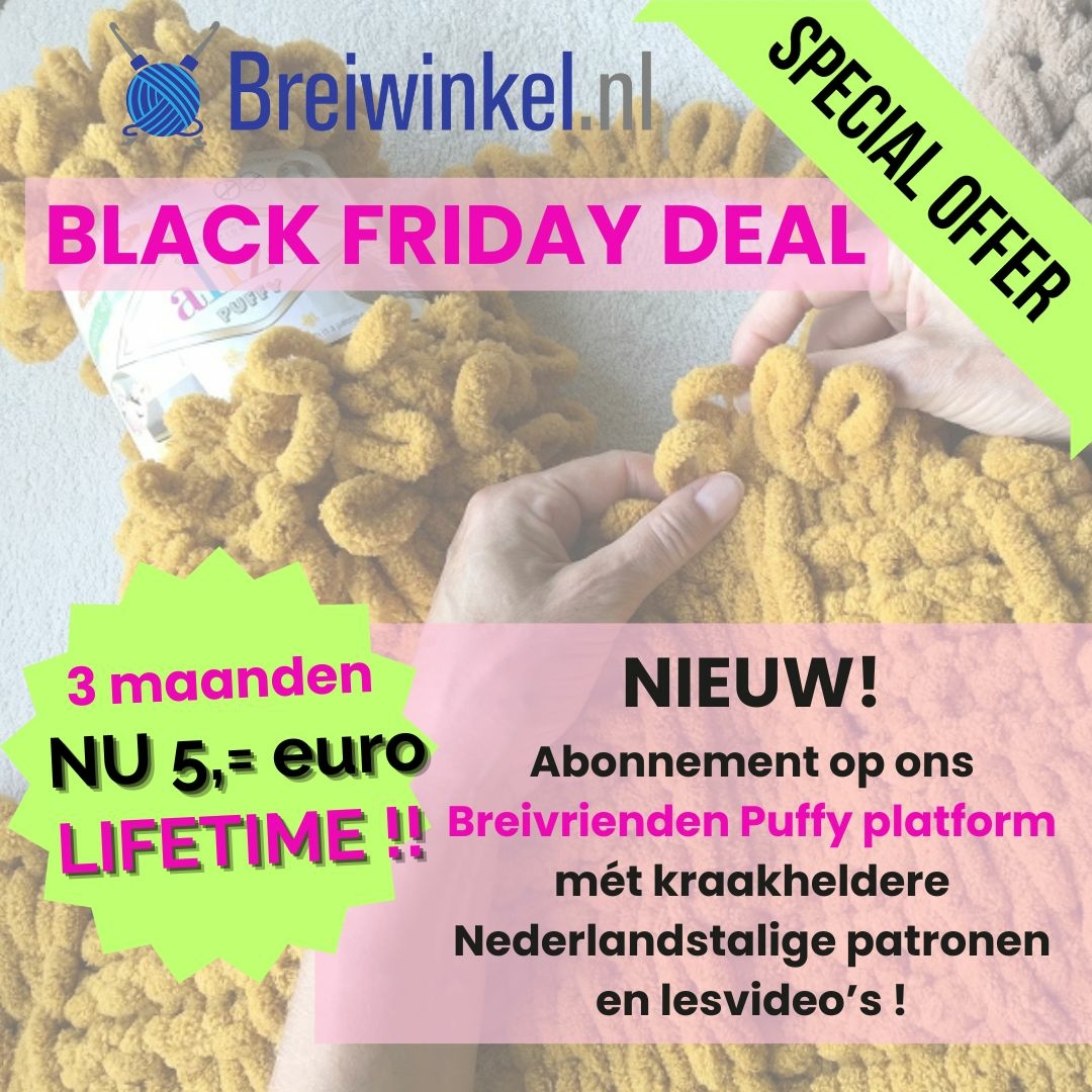 Black Friday Deal Puffy lusgaren bij Breiwinkel.eu abonnement Pyffy platform