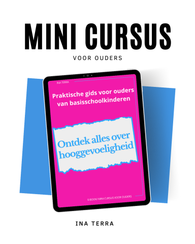 Cursus voor ouders van kinderen die hooggevoelig zijn