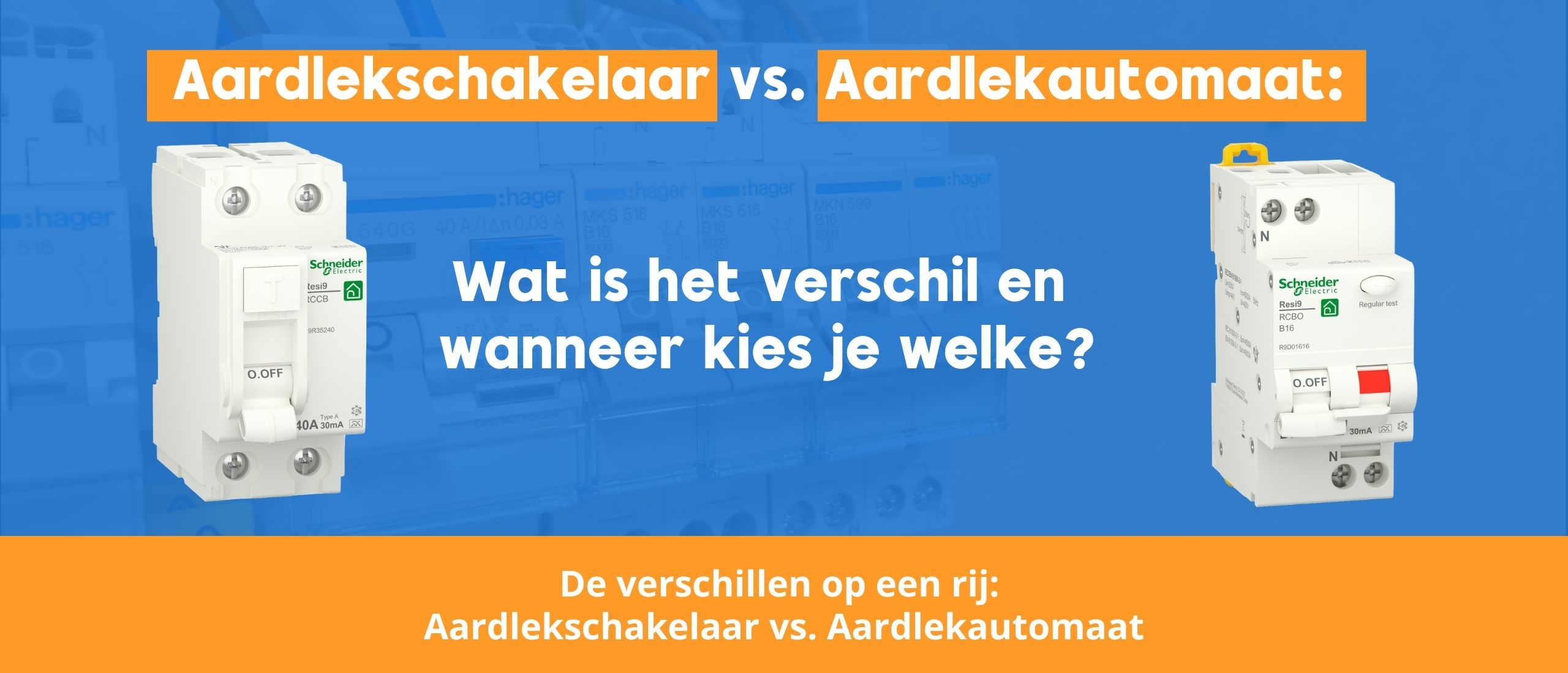 Aardlekschakelaar vs. Aardlekautomaat: Wat is het verschil en wanneer kies je welke?
