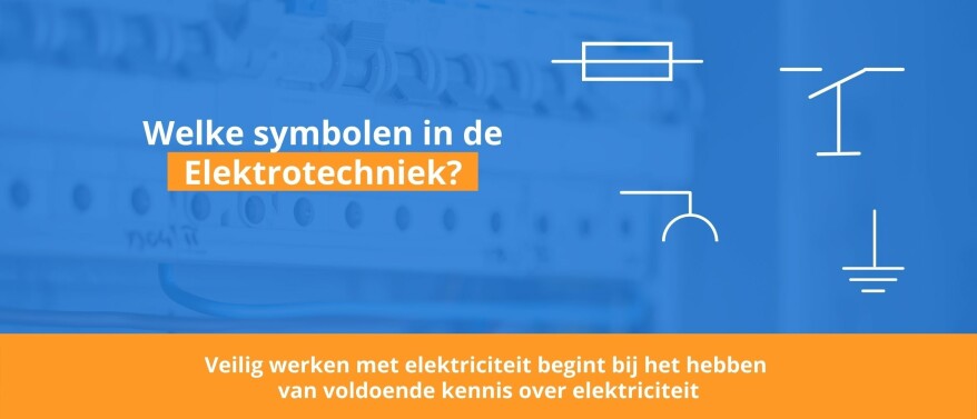 Welke symbolen in elektrotechniek?