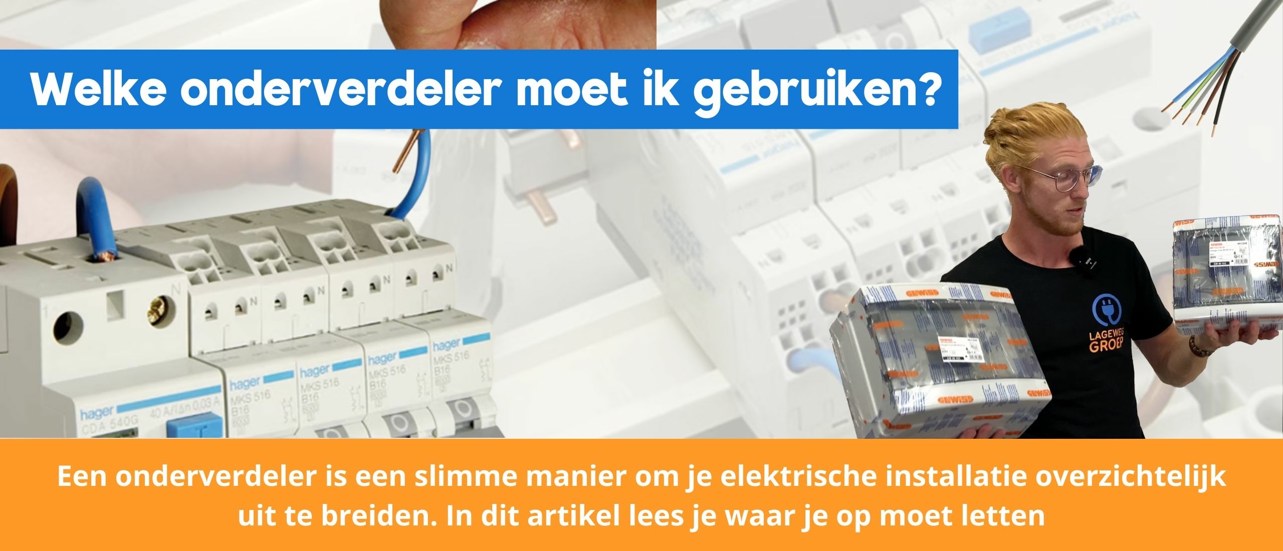 Welke onderverdeler heb ik nodig? | Advies voor groepenkast uitbreidingen