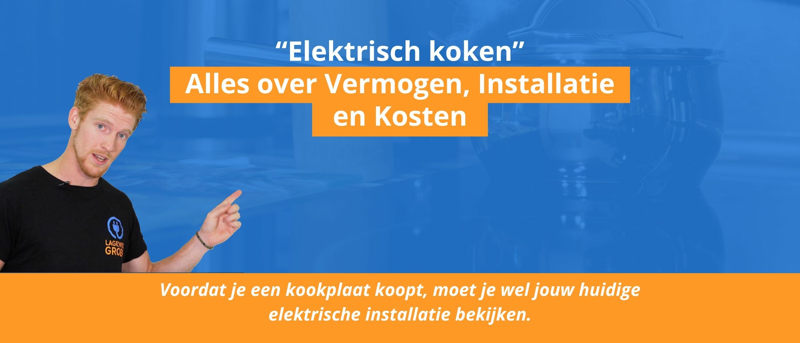 Wil je Elektrisch koken? Hier een eenvoudig 7 stappen stappenplan!