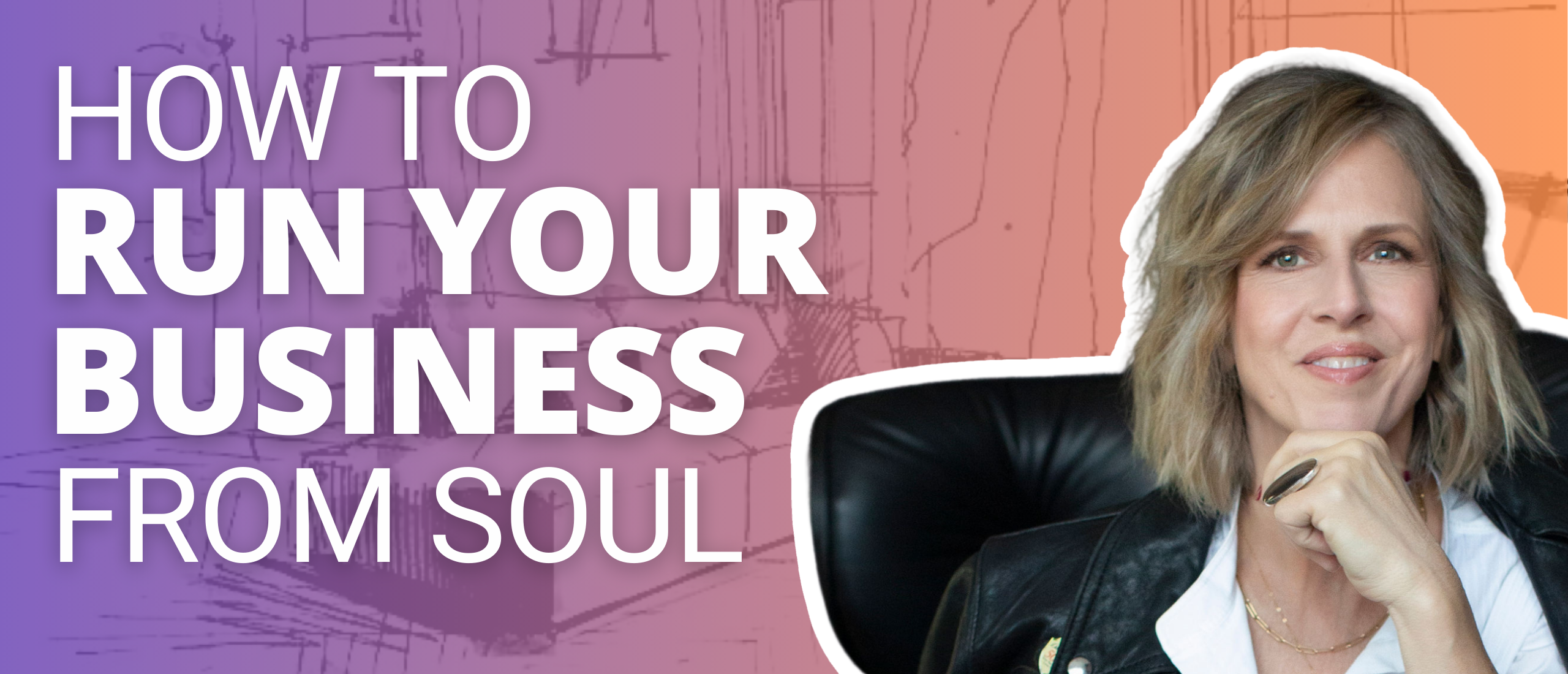 Run your interior design business from soul - with Laura Martin Bovard