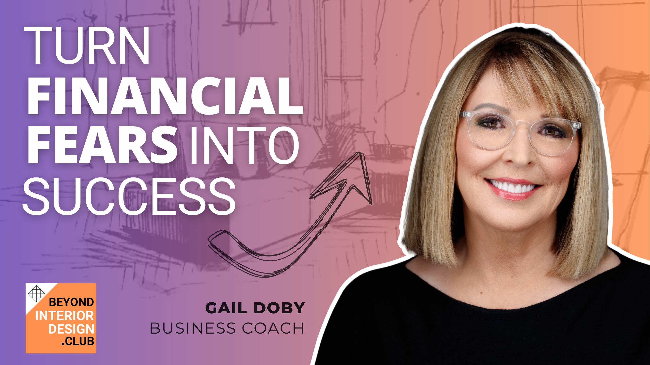 Unlocking Your Interior Design Business Potential: A Masterclass with Gail Doby