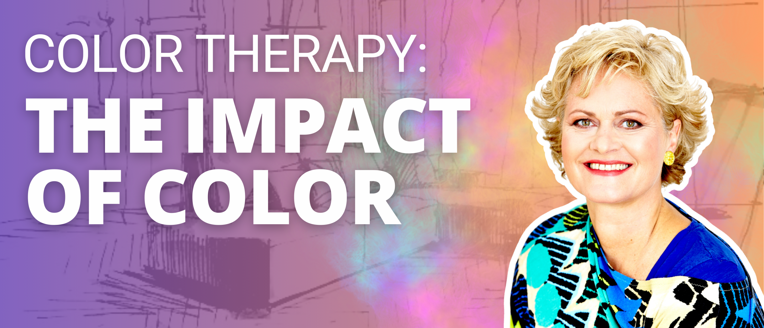 Color Therapy: Impact Levels of Color - with Gabrielle Buresch-Teichmann