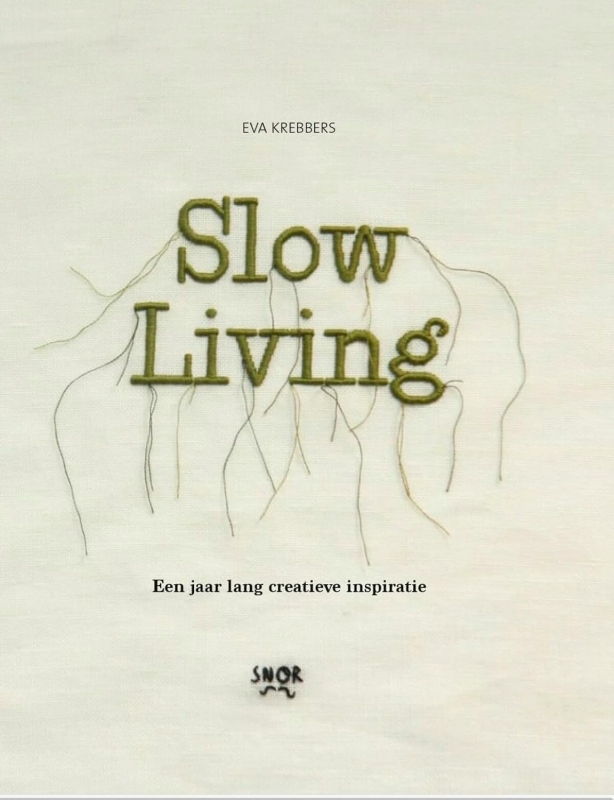 boek over slow living: Slow Living - Eva Krebbers