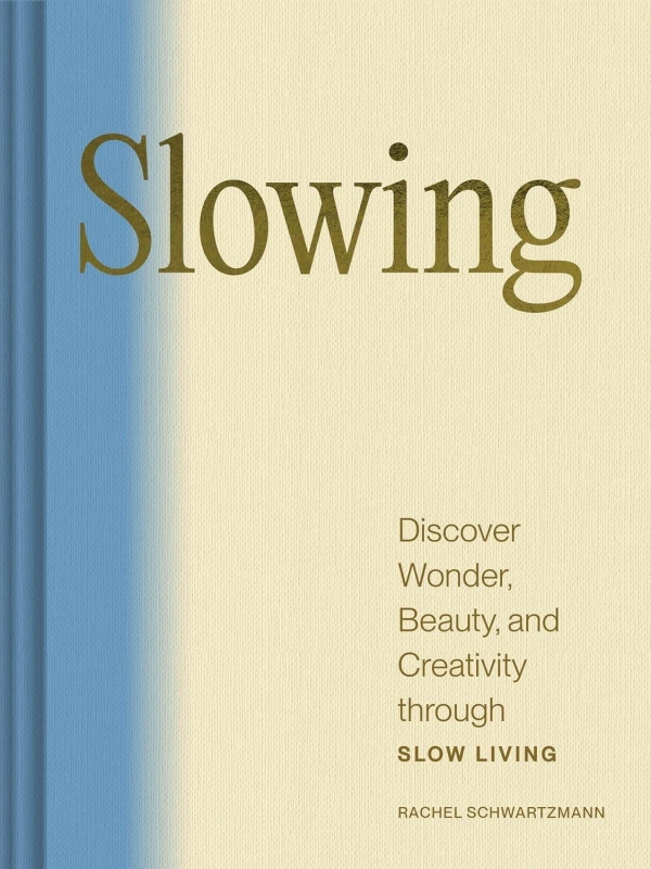Slowing - Rachel Schwartzmann