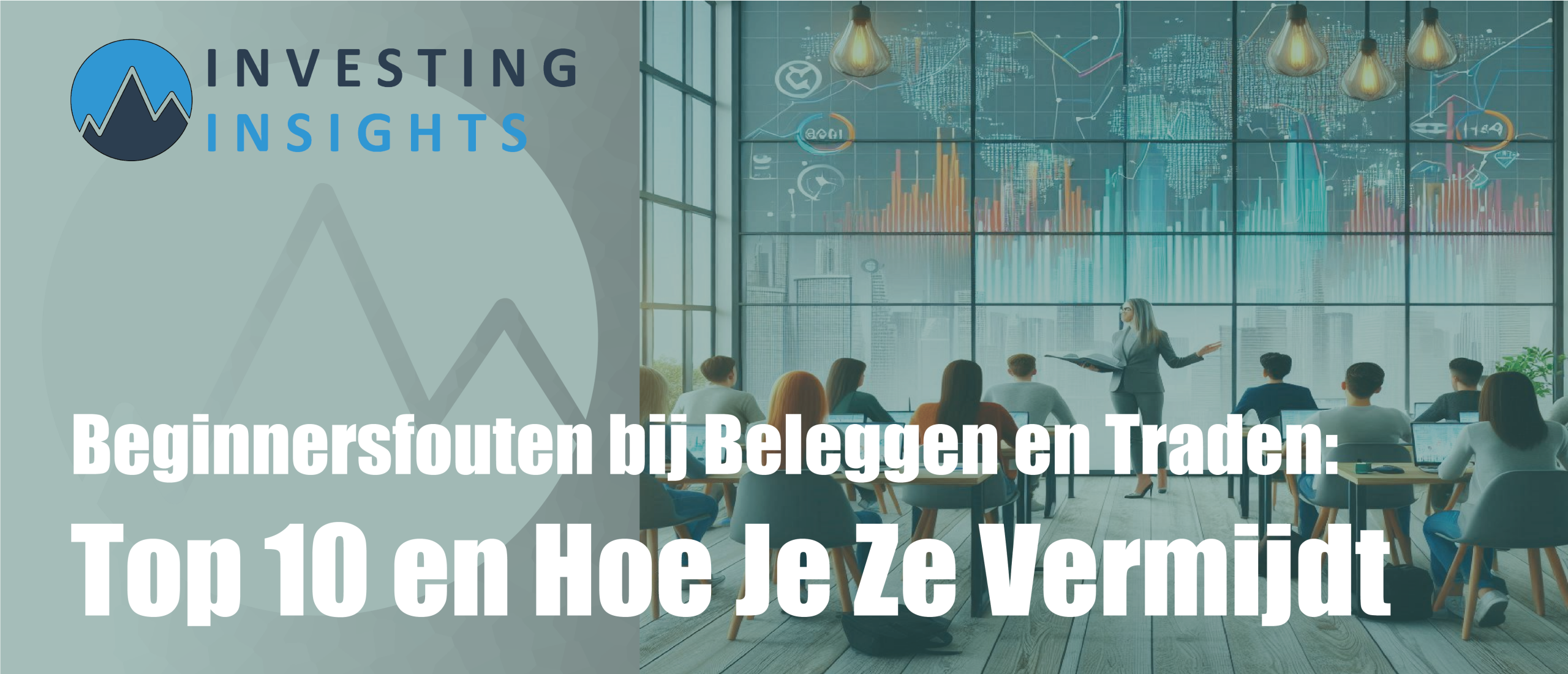 Beginnersfouten Beleggen en Traden: Top 10 Tips voor Succes