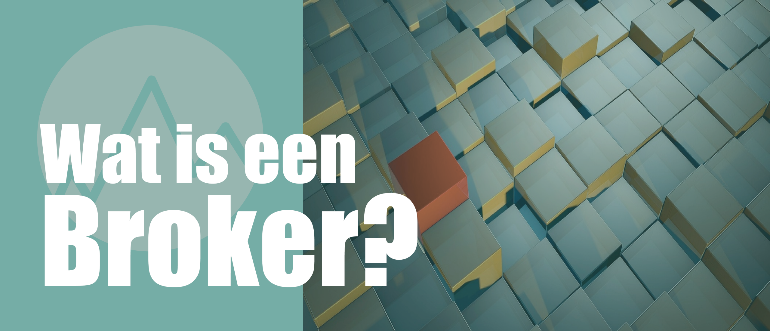 Wat is een Broker?