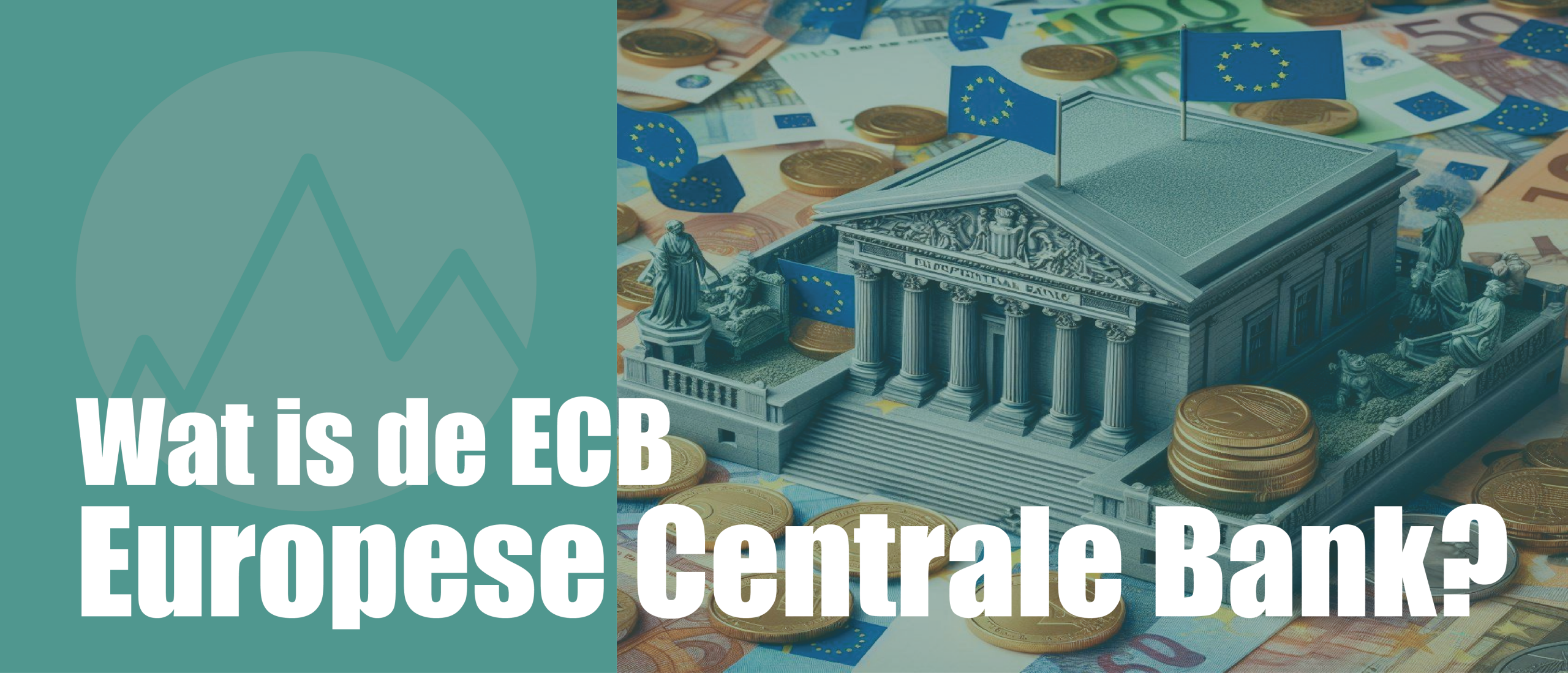 Wat is de Europese Centrale Bank (ECB), betekenis en wat doen ze?