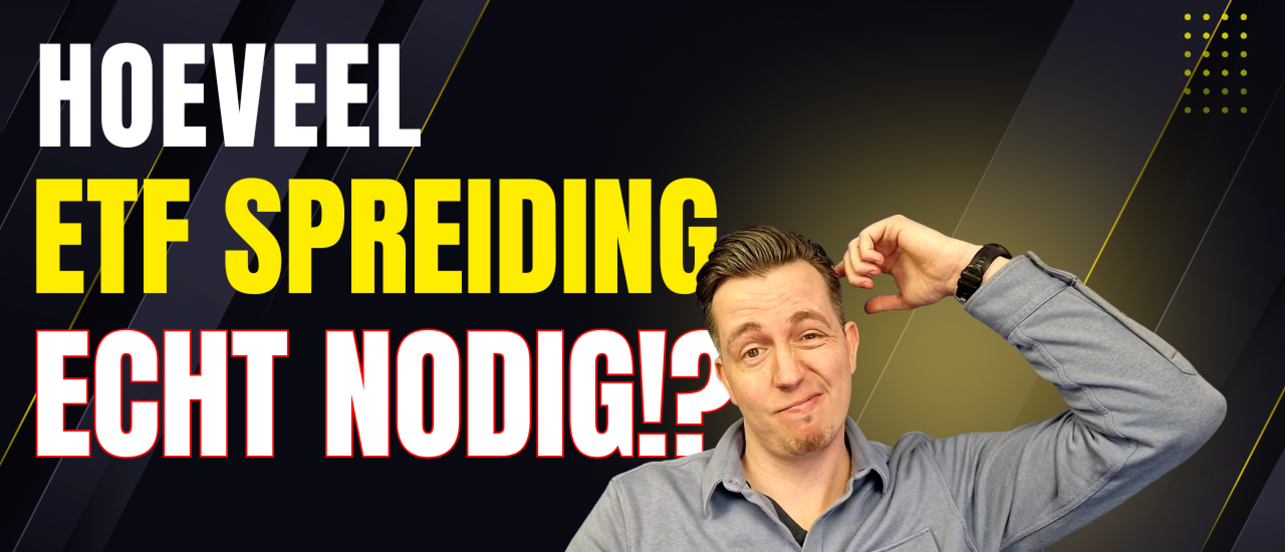 ETF spreiding uitleg: hoeveel ETF’s heb je nodig voor een portefeuille