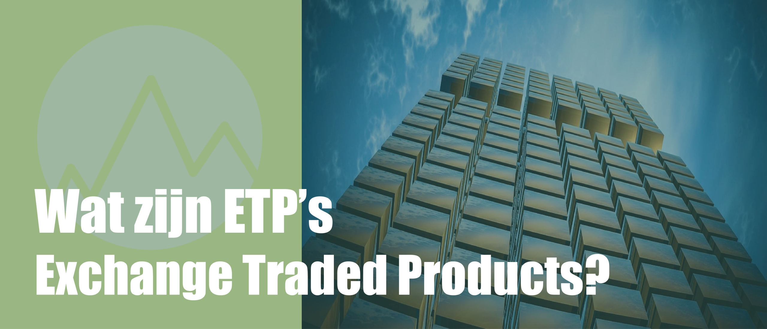 Wat is een ETP ook wel bekend als Exchange Traded Product?