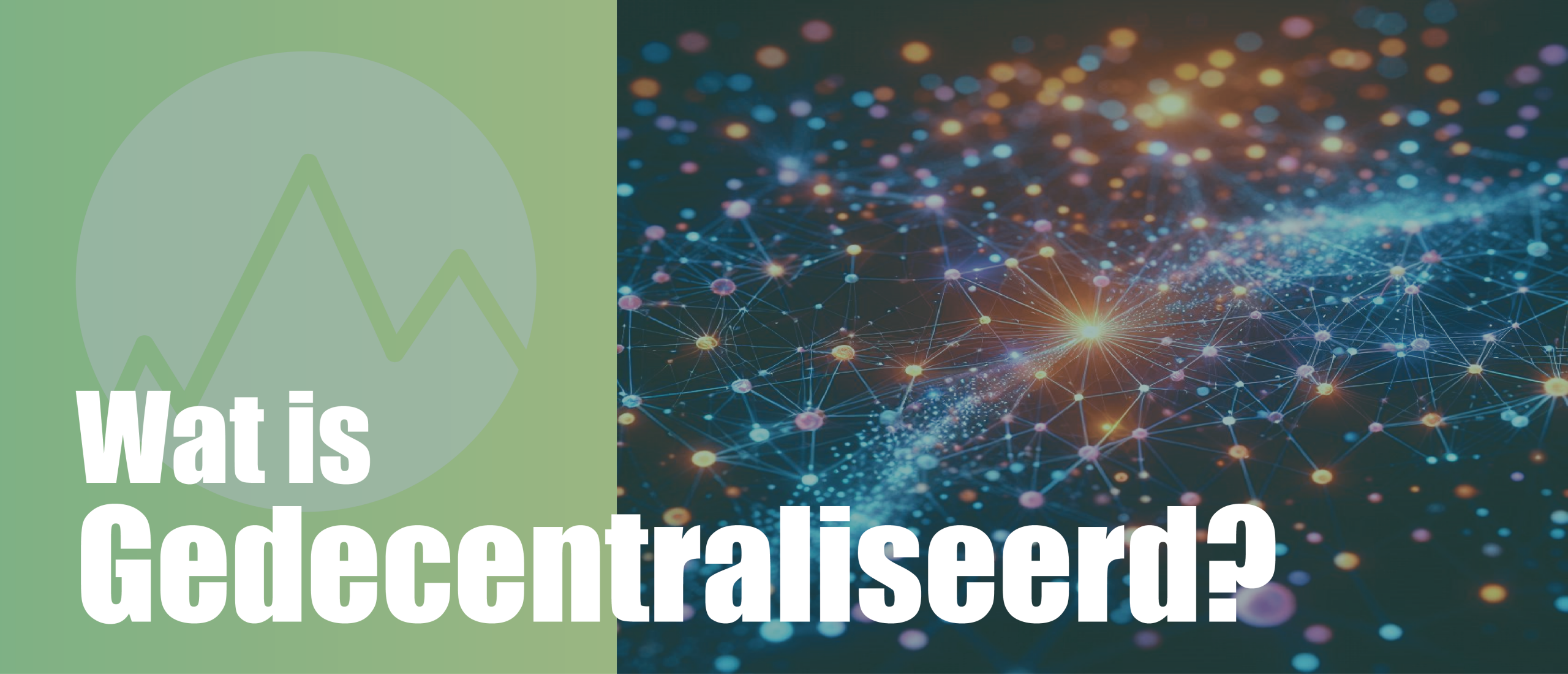 Wat is gedecentraliseerde, gedecentraliseerd, wat is decentralisatie of decentralized? Volledige uitleg