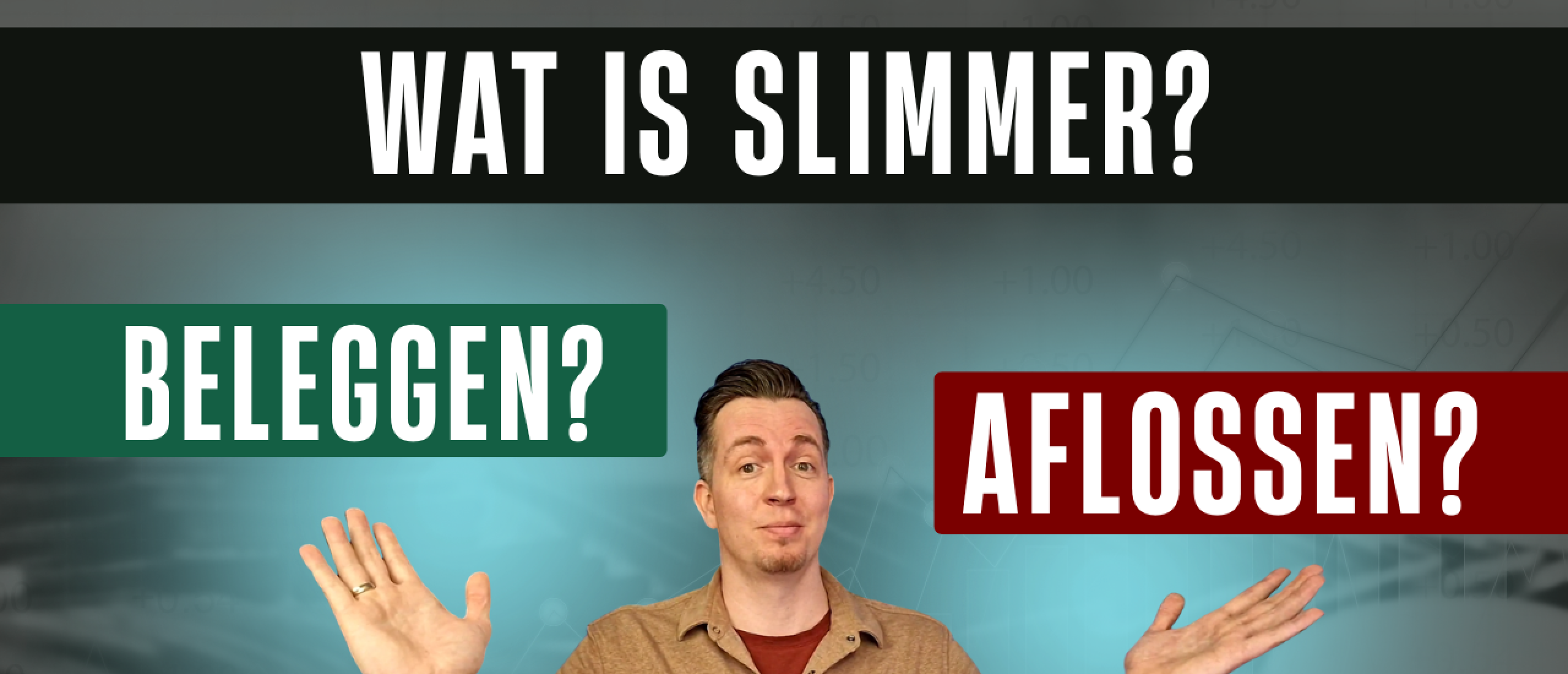 Aflossen of beleggen? Hypotheek en studieschuld uitgelegd