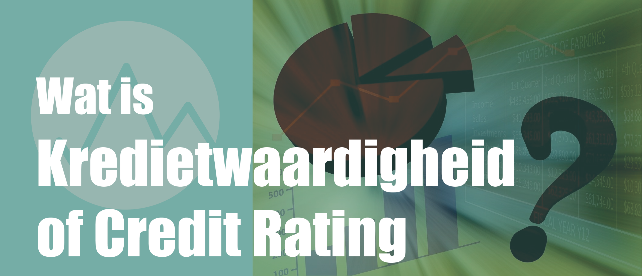 Wat is Kredietwaardigheid of Credit Rating?