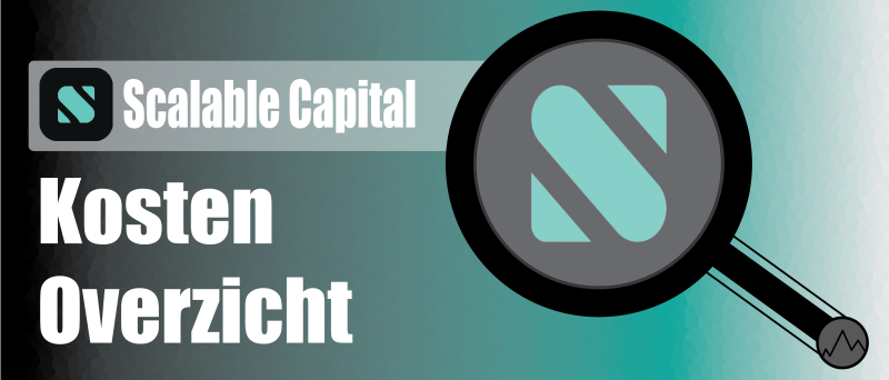 Scalable Capital kosten 2026 – Overzicht tarieven, rente en accounttypes Scalable Capital kosten 2026 – Overzicht tarieven, rente en accounttypes