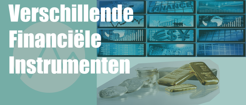 Verschillende Financiële Instrumenten